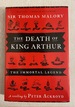 The Death of King Arthur: The Immortal Legend