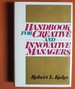 Handbook for Creative and Innovative Managers