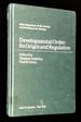 Developmental Order: Its Origin and Regulation [the Fortieth Symposium of the Society for Developmental Biology]