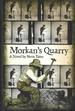 Morkan's Quarry: a Novel