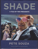 Shade: a Tale of Two Presidents