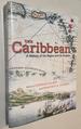 The Caribbean: a History of the Region and Its Peoples