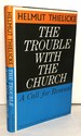 The Trouble with the Church: A Call for Renewal