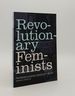 Revolutionary Feminists