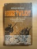 Heroes' Twilight a Study of the Literature of the Great War