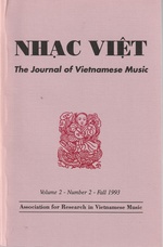 Searching for Roots and Facts: a Report From Vietnam (Special Issue of Nhac Viet: the Journal of Vietnamese Music)