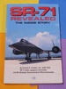 Sr-71 Revealed: the Inside Story