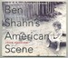 Ben Shahn's American Scene: Photographs, 1938