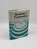 Becoming a Psychoanalyst a Study of Psychoanalytic Supervision