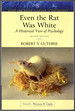 Even the Rat Was White: a Historical View of Psychology (Allyn & Bacon Classics Edition)