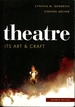 Theatre: Its Art and Craft
