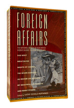 Foreign Affairs the National Society of Film Critics' Video Guide to Foreign Films
