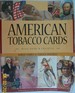 American Tobacco Cards: a Price Guide and Checklist