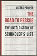 The Road to Rescue: the Untold Story of Schindler's List