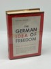 The German Idea of Freedom History of a Political Tradition