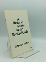 A Pastoral Guide to the Revised Code