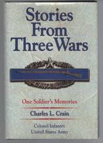 Stories From Three Wars: One Soldier's Memories