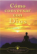 Como Conversar Con Dios (Nueva Edicion) ( Td )-Yogananda,