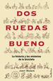 Dos Ruedas Bueno-Jody Rosen-Ed. Indicios