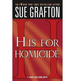 Libro H. is for Homicide De Sue Grafton
