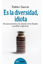 Es La Diversidad, Idiota-Garc'a, Pablo R