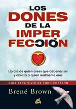 Libro Los Dones De La Imperfeccion De Brene Brown