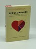 Spousonomics Using Economics to Master Love, Marriage, and Dirty Dishes