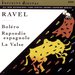 Ravel: Bolro; Rapsodie Espagnole; La Valse