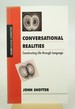 Conversational Realities: Constructing Life Through Language (First Edition)