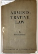 Administrative Law-Its Growth, Procedure and Significance
