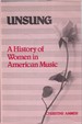 Unsung: a History of Women in American Music