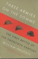 Three Armies on the Somme the First Battle of the Twentieth Century
