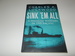 Sink 'Em All: Submarine Warfare in the Pacific