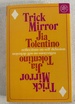 Trick Mirror: Reflections on Self-Delusion