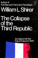 The Collapse of the Third Republic: an Inquiry Into the Fall of France in 1940, Hardcover By John L. Shirer (1969 First Printing)
