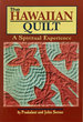 The Hawaiian Quilt: A Spiritual Experience