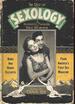 The Best of Sexology: Unintentially Hilarious Articles From America's First (and Only) Sex Science Magazine: Kinky and Kooky Excerpts From America's First Sex Magazine