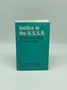 Justice in the U. S. S. R an Interpretation of the Soviet Law, Revised Edition