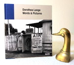 Dorothea Lange: Words & Pictures