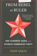 From Rebel to Ruler: One Hundred Years of the Chinese Communist Party