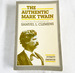 The Authentic Mark Twain: a Literary Biography of Samuel L. Clemens 1985 Pb