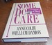 Some Do Care: Contemporary Lives of Moral Commitment