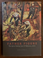 Father Figure: the Life and Work of Jay O'Meilia, a. W. S.
