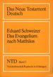 Das Evangelium Nach Matthaus; Das Neue Testament Deutsch, Ntd, Band 2