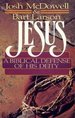 Jesus: Biblical Defence and Deity: A Biblical Defense of His Deity