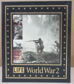 Life: World War 2; History's Greatest Conflict in Pictures