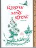 Know and Grow (Volume One)