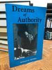 Dreams of Authority: Freud and the Fictions of the Unconscious