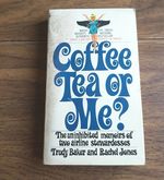 Coffee Tea or Me?