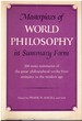 Masterpieces of World Philosophy in Summary Form